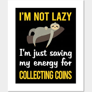 Funny Lazy Coin Collecting Coins Posters and Art